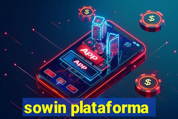 sowin plataforma